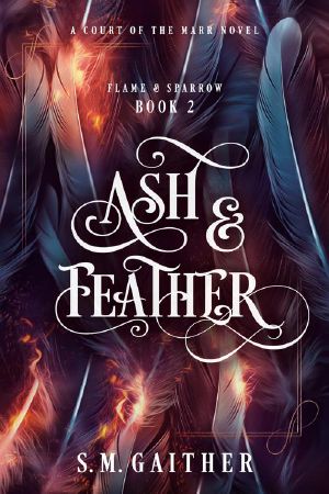 [Flame and Sparrow 02] • Ash and Feather